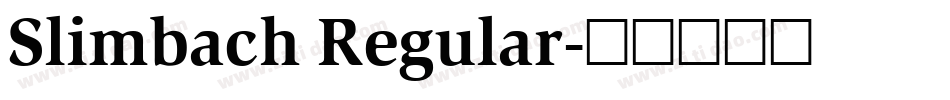 Slimbach Regular字体转换